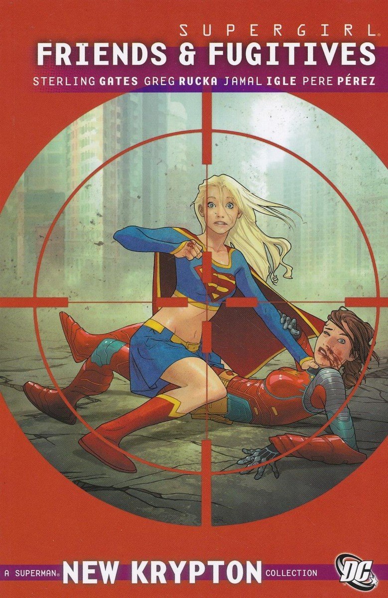 Supergirl Friend & Fugitives TP