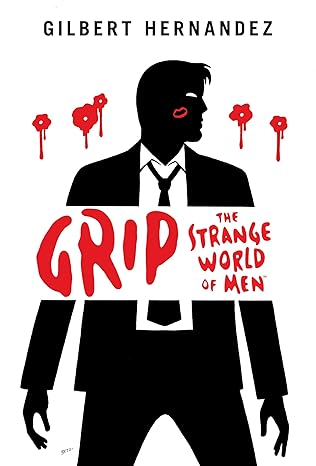 Grip The Strange World of Men HC