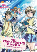 The Kawai Complex Guide To Manors & Hostel Behavior: Complete Collection