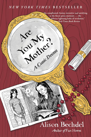 Alison Bechdel - Are You My Mother? A Comic Drama