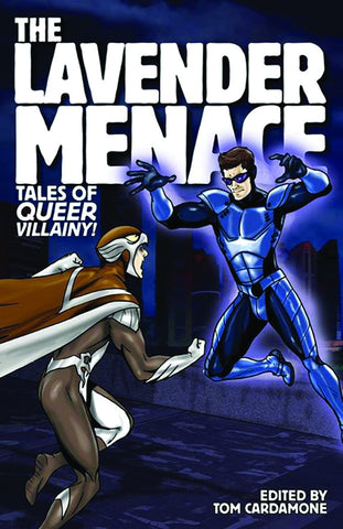 The Lavender Menace: Tales of Queer Villainy (Paperback)