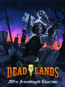 Deadlands Classic 20th Anniversary Edition 2nd Printing HC