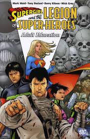 Supergirl And The Legion Of Super Heroes TP Vol 04 Adult Education