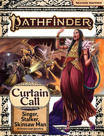 Pathfinder 2E Adventure Path #205 Curtain Call: Singer, Stalker, Skinsaw Man (Part 2 of 3)