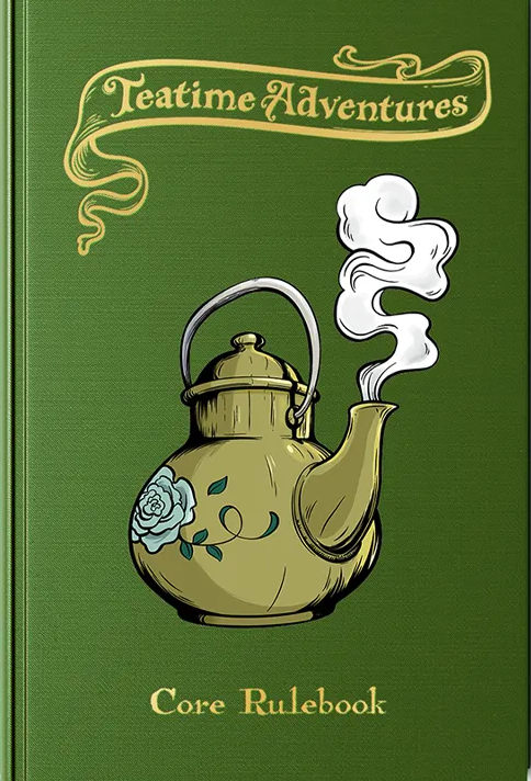 Teatime Adventures RPG Core Rulebook 2E