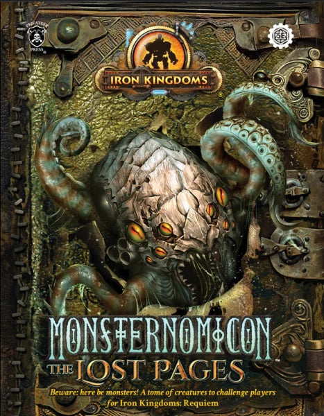 Iron Kingdoms: Monsternomicon - The Lost Pages