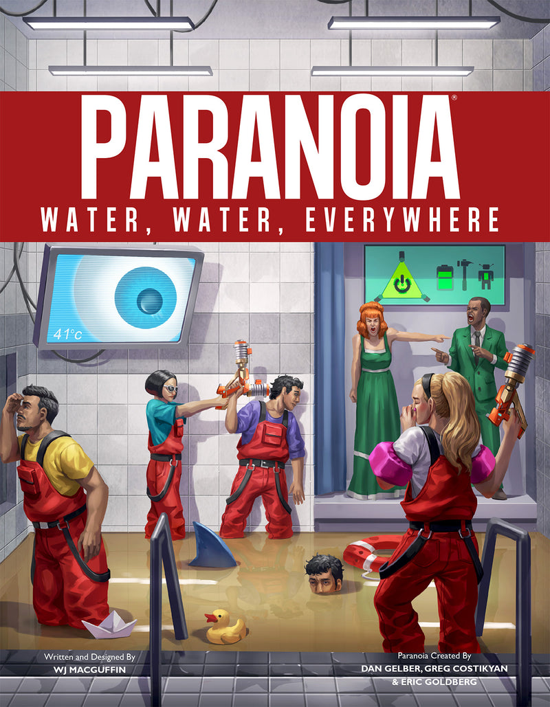 Paranoia: Water, Water, Everywhere