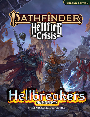 Pathfinder 2E: Hellfire Crisis - Hellbreakers Adventure Path