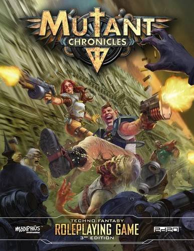 Mutant Chronicles 3rd Edition Roleplaying Game