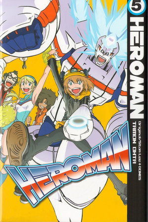 Heroman GN Vol 05