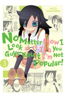 No Matter How You Look At It, It's Your Fault I'm Not Popular GN Vol 03