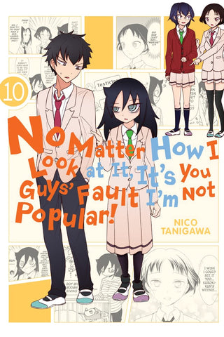 No Matter How You Look At It, It's Your Fault I'm Not Popular GN Vol 10