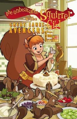 The Unbeatable Squirrel Girl & the Great Lakes Avengers TP