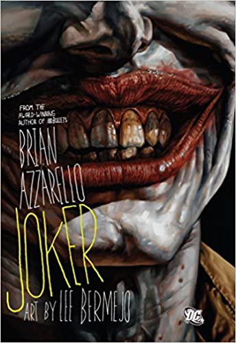 Joker: Brian Azzarello and Lee Bermejo HC