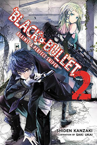 Black Bullet Light Novel Vol 02