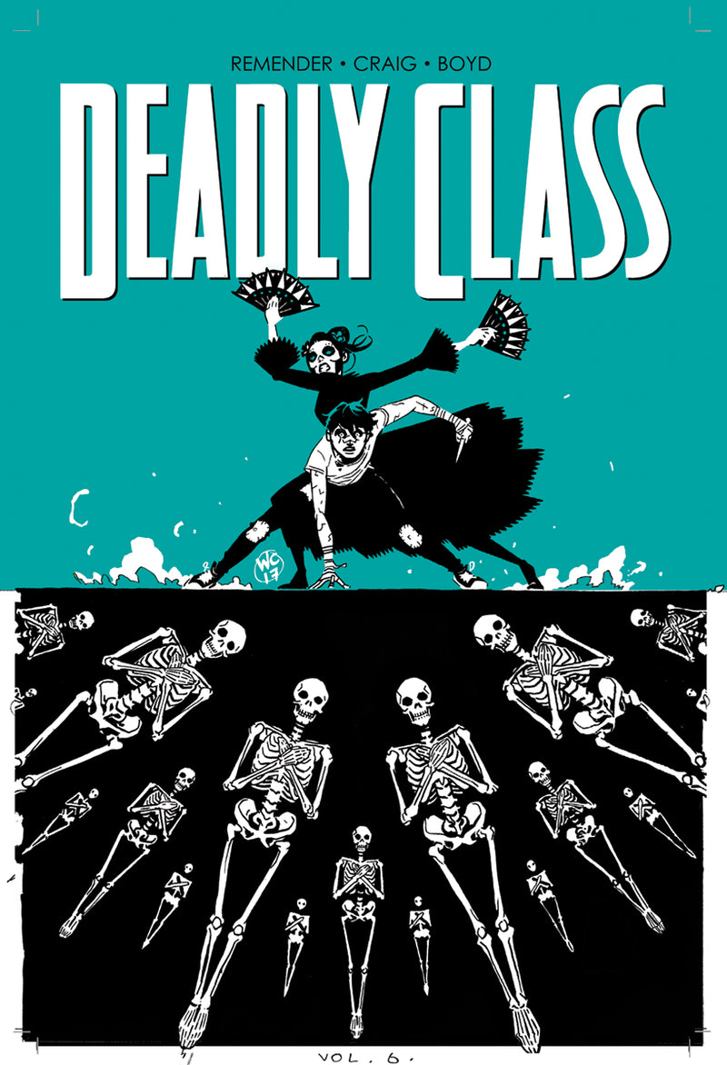 Deadly Class: This Is Not The End Vol 06 TP