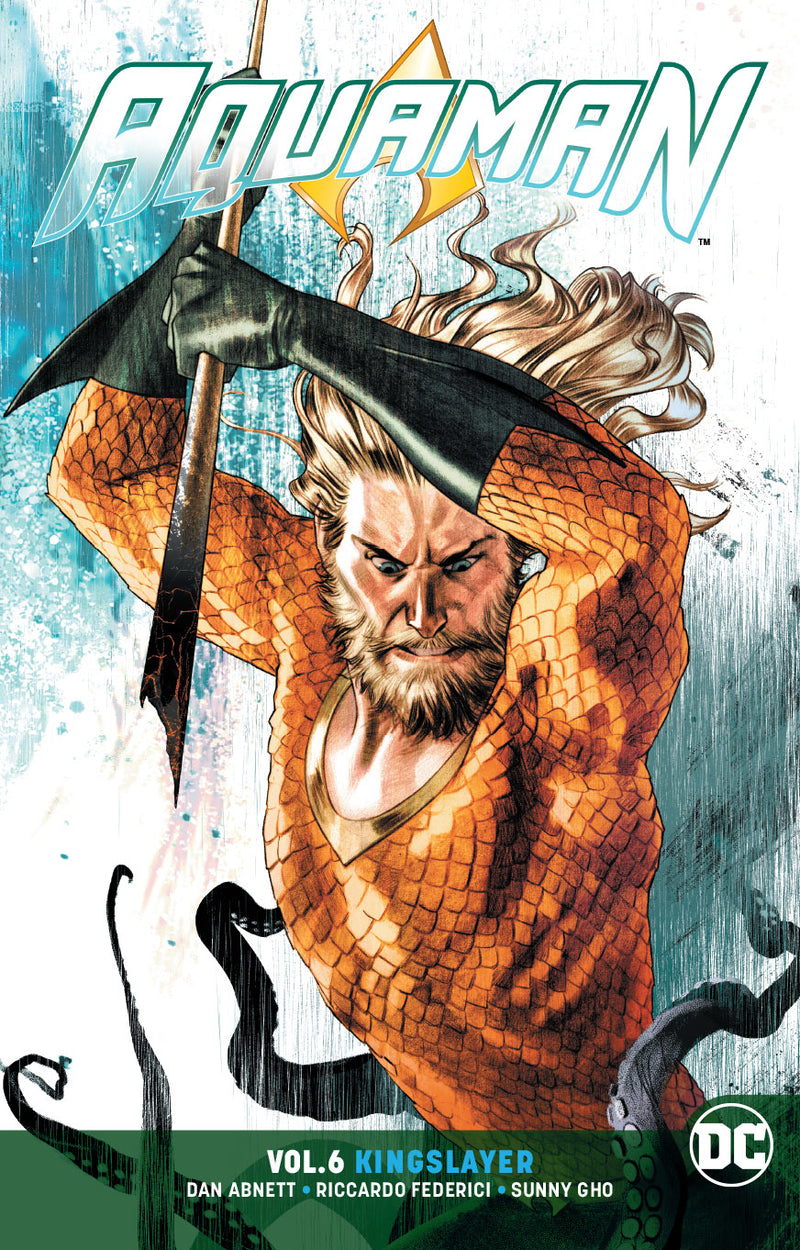 Aquaman Rebirth: Vol 06 Kingslayer