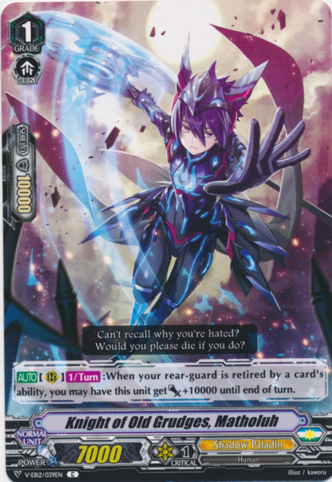 Knight of Old Grudges, Matholuh - V-EB12/039EN - C