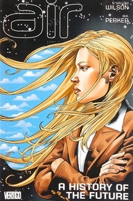 Air: TP Vol 04 A History of the Future