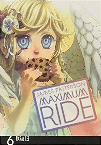 Maximum Ride GN Vol 06