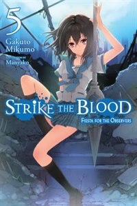 Strike the Blood Light Novel Vol 05