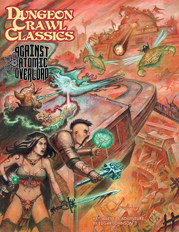 Dungeon Crawl Classics #87: Against the Atomic Overlord