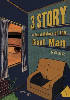 3 Story: The Secret History of the Giant Man Hardcover