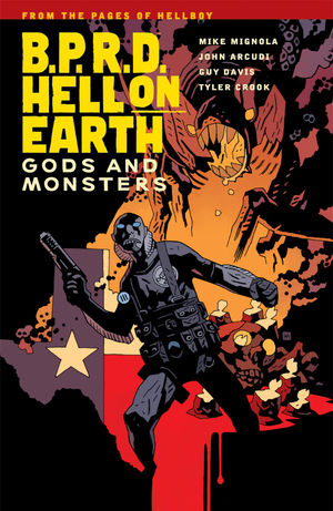 B.P.R.D. Hell On Earth Vol 02: Gods and Monsters TP