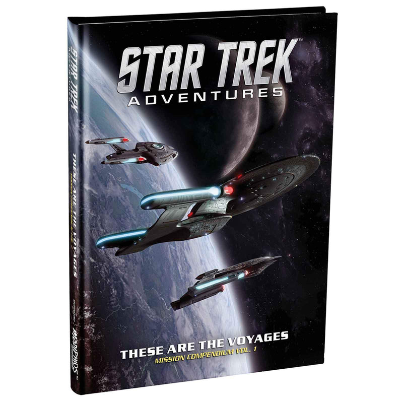 Star Trek Adventures: These Are The Voyages Mission Compendium Vol. 1